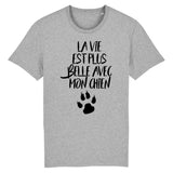 t-shirt gris la vie est plus belle avec mon chien